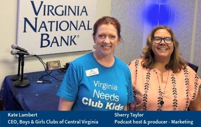 VNB Podcast Boys & Girls Club -Kate Lambert and Sherry Taylor
